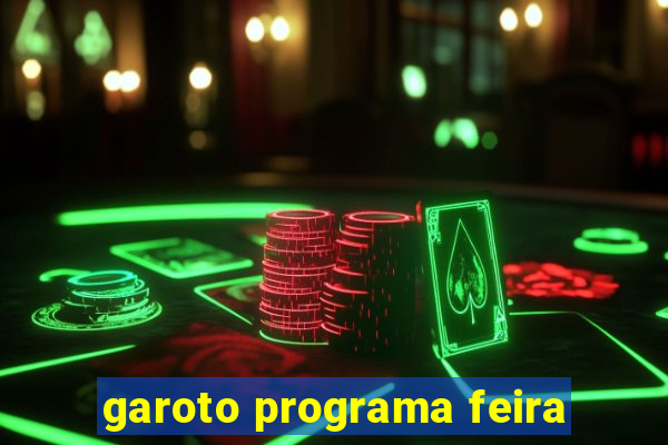 garoto programa feira